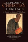 Exploring Christian Heritage - WEAVER,  C Douglas - 9781602584150