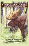 A Far Green Country - Greg M Romaneck - 9781602644021