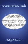 Ancient Hebrew Torah - Jeff A Benner - 9781602645943