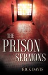 The Prison Sermons - Rick (both of George Mason University) Davis - 9781602660564
