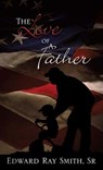 The Love of a Father - Edward Smith ; Shirley Jean Smith - 9781602668430
