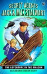 Secret Agents Jack and Max Stalwart: Book 2 - Elizabeth Hunt - 9781602863613
