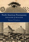 North American Freemasonry - Thomas W Jackson - 9781603020176