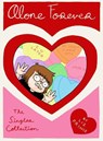 Alone Forever: The Singles Collection - Liz Prince - 9781603093224