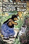 The Adventures of Buster Bear by Thornton Burgess, Fiction, Animals, Fantasy & Magic - Thornton W. Burgess - 9781603125000