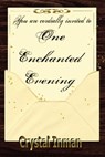 One Enchanted Evening - Crystal Inman - 9781603131025