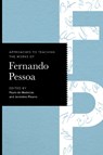 Approaches to Teaching the Works of Fernando Pessoa - Paulo de Medeiros ; Jeronimo Pizarro - 9781603296816