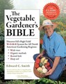 The Vegetable Gardener's Bible, 2nd Edition - Edward C. Smith - 9781603424752