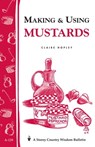 Making & Using Mustards - Claire Hopley - 9781603426060