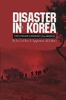 Disaster in Korea - Roy E. Appleman - 9781603441285
