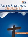 Faithsoaring Churches: A Learning Experience Version - George W. Bullard - 9781603500227