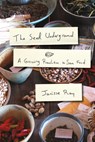 The Seed Underground - Janisse Ray - 9781603583060
