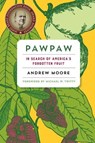 Pawpaw - Andrew Moore - 9781603585972