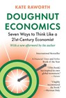 Doughnut Economics - Kate Raworth - 9781603587969