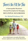 There's No Pill for This - Michaël Friedman - 9781603589734