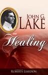 John G. Lake on Healing - John G Lake - 9781603741620