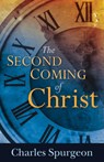 The Second Coming of Christ - Charles H Spurgeon - 9781603744324