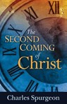 The Second Coming of Christ - Charles H Spurgeon - 9781603744324
