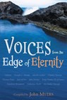 Voices from the Edge of Eternity - Professor of Sociology John (University of Toronto) Myers - 9781603745031