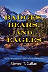 Badges Bears and Eagles - Steven T Callan - 9781603811583