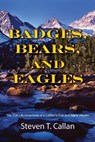 Badges Bears and Eagles - Steven T Callan - 9781603811583