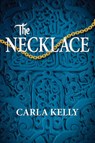 The Necklace - Carla Kelly - 9781603813549