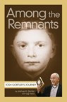 Among the Remnants - Joshua H Gortler - 9781603816885