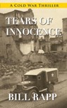 Tears of Innocence - Bill Rapp - 9781603818292