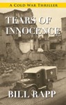 Tears of Innocence - Bill Rapp - 9781603818292