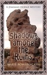 Shadows Among the Ruins - CASH,  Marie Romero Romero - 9781603818346