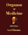 Organon of Medicine - Fifth Edition - Samuel Hahnemann - 9781603861731