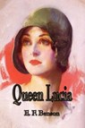 Queen Lucia - E F Benson - 9781603863629
