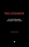 Space and Geometry - Ernst Mach - 9781603864329