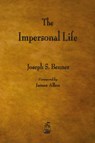 The Impersonal Life - Joseph S Benner - 9781603866712