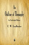 An Outline of Theosophy - C W Leadbeater - 9781603867863