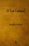 At Your Command - Neville Goddard - 9781603868488