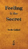 Feeling is the Secret - Neville Goddard - 9781603868570