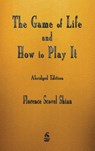 The Game of Life and How to Play It - Florence Scovel Shinn - 9781603868938