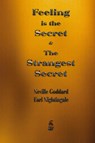 Feeling is the Secret and The Strangest Secret - Neville Goddard ; Earl Nightingale - 9781603869072