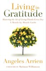 Living in Gratitude - Angeles Arrien - 9781604076417
