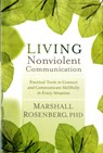 Living Nonviolent Communication - Marshall B. Rosenberg - 9781604077872