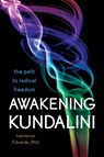 Awakening Kundalini - Lawrence Edwards - 9781604079326