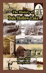 History of Dale Hollow Lake - Darren Shell ; Sheryl Shell - 9781604140972