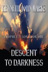 Descent to Darkness - Prophet's Son Book I - Kenneth John Marks - 9781604143126