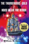 The Thundergod's Gold & House of the Fire Demon - William N. Edwards - 9781604143652