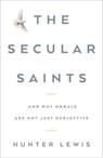 The Secular Saints - Hunter Lewis - 9781604191196