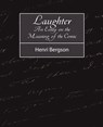 Laughter - Bergson Henri Bergson ; Henri Bergson - 9781604242690
