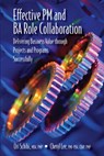 Effective PM and BA Role Collaboration - Ori Schibi ; Cheryl Lee - 9781604271133