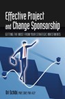 Effective Project and Change Sponsorship - Ori Schibi - 9781604271744