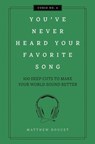 You've Never Heard Your Favorite Song - Matthew Doucet - 9781604339703